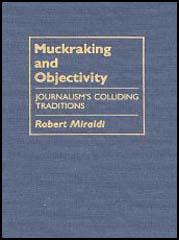 Muckraking and Objectivity